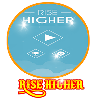 Rise Higher play Rise Higher