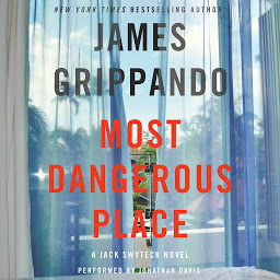 「Most Dangerous Place: A Jack Swyteck Novel」のアイコン画像