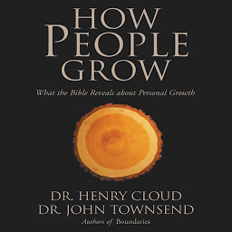 صورة رمز How People Grow: What the Bible Reveals about Personal Growth