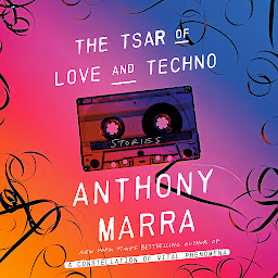 Obraz ikony: The Tsar of Love and Techno: Stories