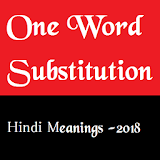 SSC One Word Substitution 2018 with Hindi Meanings icon