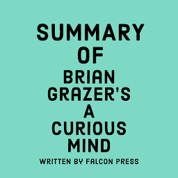 Icoonafbeelding voor Summary of Brian Grazer's A Curious Mind