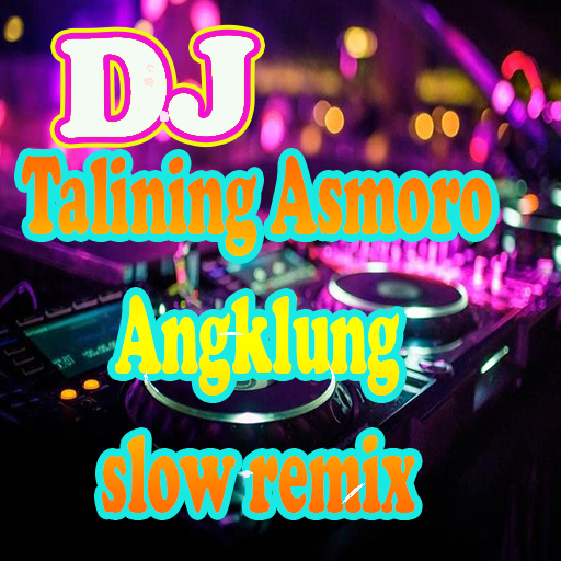 DJ Talining Asmoro Angklung slow remix