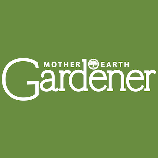 Mother Earth Gardener Magazine