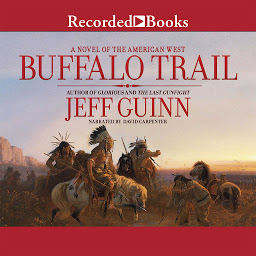 Icon image Buffalo Trail: A Novel of the American West
