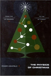 Icon image The Physics of Christmas: From the Aerodynamics of Reindeer to the Thermodynamics of Turkey