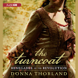 Icon image The Turncoat: Renegades of the Revolution