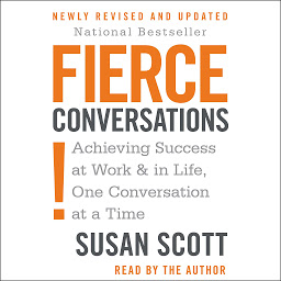 Obrázek ikony Fierce Conversations: Achieving Success at Work & in Life, One Conversation at a Time