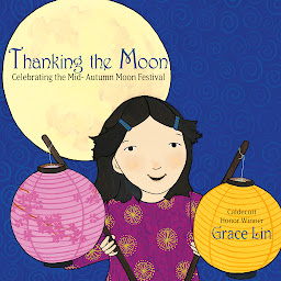 「Thanking the Moon: Celebrating the Mid-Autumn Moon Festival」圖示圖片