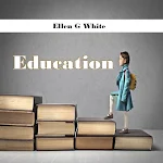 Cover Image of Télécharger Education ellen white book 1.2 APK