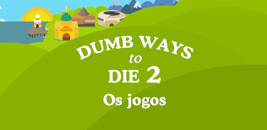 Dumb Ways to Die 2: Os jogos
