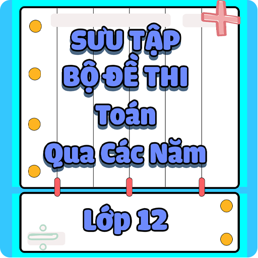 Toán Lớp 12 Bộ Đề Thi logo