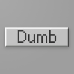Are You Dumb?