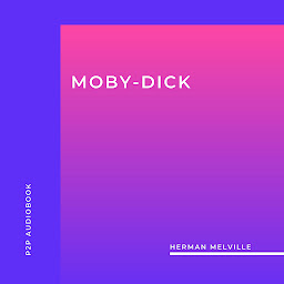Icon image Moby-Dick (Unabridged)