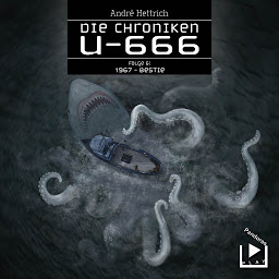 Obraz ikony: Die Chroniken U666 Folge 06 – 1967: Bestie (Die Chroniken U666)