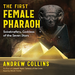 Icon image The First Female Pharaoh: Sobekneferu, Goddess of the Seven Stars