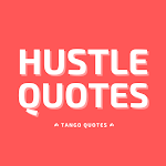 Hustle Quotes and Sayings