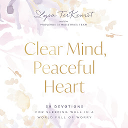Icon image Clear Mind, Peaceful Heart: 50 Devotions for Sleeping Well in a World Full of Worry