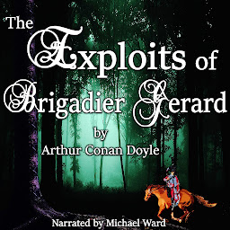Symbolbild für The Exploits of Brigadier Gerard