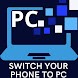 Switch Your Phone to Computer - Androidアプリ