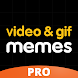 Video & GIF Memes PRO - Androidアプリ