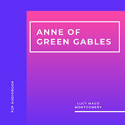 Icon image Anne of Green Gables (Unabridged)