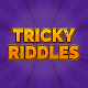 Tricky Riddles with Answers & Brain Riddles