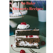 Easy NO Bake Dessert Recipes