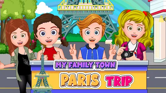 My Family Town - Paris Trip