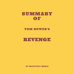 Icon image Summary of Tom Bower's Revenge