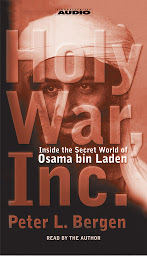 Icon image Holy War, Inc.: Inside the Secret World of Osama Bin Laden