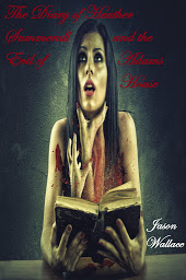 Icon image The Diary of Heather Summerall and the Evil of Adams House