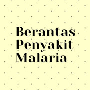 Berantas Penyakit Malaria