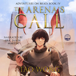 Icon image The Arena's Call: Book 4 of the Adventures on Brad