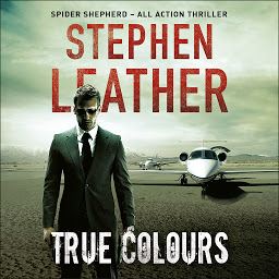 Icon image True Colours: The 10th Spider Shepherd Thriller