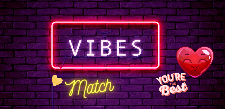 Vibes Match - Chat with Dating - New - (Android)