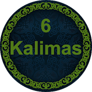 6 Kalimas Of Islam (Arabic - English) - With Audio