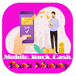 Cover Image of Download Mobile Work Cash 2.1.0 APK