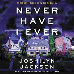 Icon image Never Have I Ever: A Novel