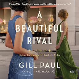 Hình ảnh biểu tượng của A Beautiful Rival: A Novel of Helena Rubinstein and Elizabeth Arden