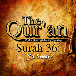 Icon image The Qur'an: Surah 36: Ya Seen