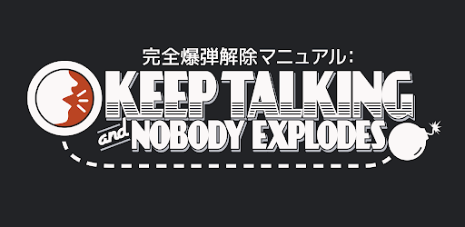 Keep Talking And Nobody Explodes Google Play のアプリ