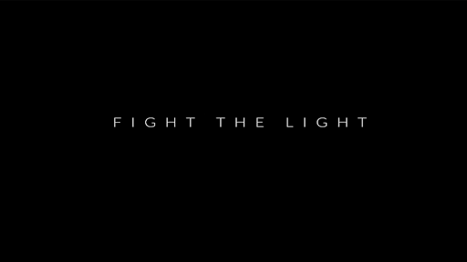 FIGHT THE LIGHT