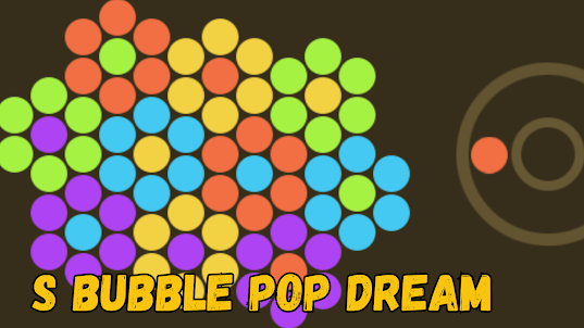 S Bubble Pop Dream