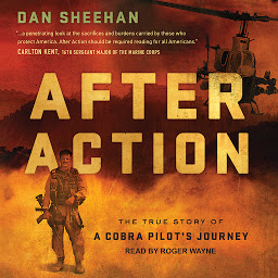 Icon image After Action: The True Story of a Cobra Pilot's Journey