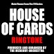 House Of Cards Ringtone - Androidアプリ