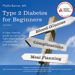 Icon image Type 2 Diabetes For Beginners, 2nd Edition