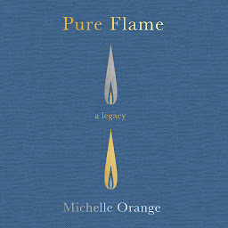 Icon image Pure Flame: A Legacy