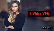 X Video VPN - Enjoy Access Unlimited Proxy Vpnのおすすめ画像2
