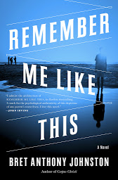Icon image Remember Me Like This: A Novel
